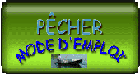 pécher mode d'emploi